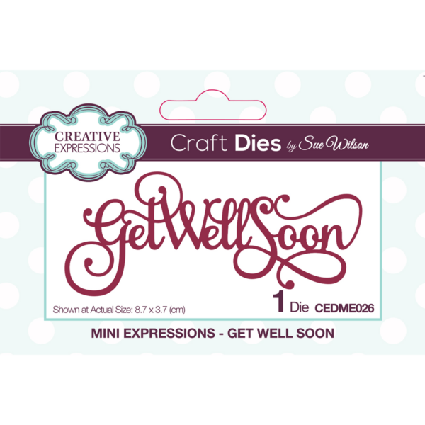 Sue Wilson Mini Expressions Collection Get Well Soon